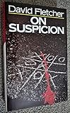 On suspicion
