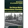 Die Weimar - Berka - Blankenhainer Eisenbahn: Von der "Berk'schen Bimmel" zur "Ilmtalbahn"