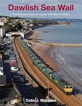 Dawlish Sea Wall: The Railway between Exeter and Newton Abbot: The Railways Between Exeter and Newton Abbot