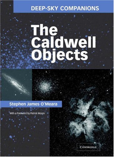 Deep-Sky Companions: The Caldwell Objects (Deep-Sky Companions)