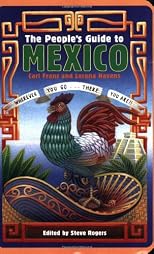 The People's Guide to Mexico (Peoples Guide to Mexico)