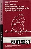 Heart Failure: Evaluation and Care of Patients With Left-Ventricular Systolic Dysfunction (Clinical Practice Guideline Number 11)