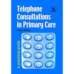 Telephone Consultations in Primary Care: A Practical Guide