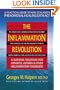 The Inflammation Revolution: A Natural Solution for Arthritis, Asthma, & Other Inflammatory Disorders