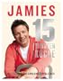 Jamies 15-Minuten-K�che: Blitzschnell, gesund und superlecker