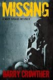 Missing (The Matt Spears Mysteries)