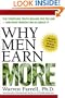 Why Men Earn More: The Startling Truth Behind the Pay Gap -- and What Women Can Do About It