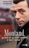 Montand, quest-ce quelles ont à tant laimer ? (Document) (French Edition)