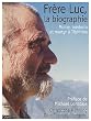 Fr�re Luc, la biographie : Moine, m�decin et martyr � Tibhirine
