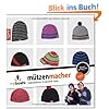 myboshi - M�tzenmacher: M�tzen in deinem Style selber h�keln