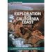 Exploration of the California Coast: The Adventures of Juan Rodriguez Cabrillo, Francis Drake, Sebastian Vizcaino, and Other Explorers of North America's West Coast (Exploration & Discovery)