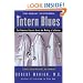 The Intern Blues: The Timeless Classic about the Making of a Doctor