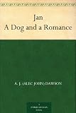 Jan A Dog and a Romance