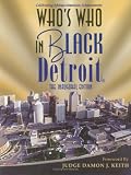  : Who's Who In Black Detroit: The Third Edition