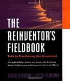 The Reinventors Fieldbook: Tools for Transforming Your Government