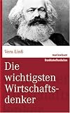 Die wichtigsten Wirtschaftsdenker (marixwissen) - Vera Lin&szlig;