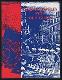 The American Place Theatre Presents: The Old Glory: 1. Endicott and the Red Cross 2. My Kinsman, Major Molineux 3. Benito Cereno