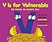 V Is for Vulnerable: Life Outside the Comfort Zone