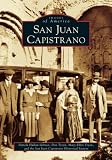 San Juan Capistrano (CA) (Images of America)