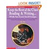 Keep the Rest of the Class Reading & Writing... While You Teach Small Groups (Grades 3-6)