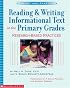 Reading & Writing Informational Text in the Primary Grades: Research-Based Practices