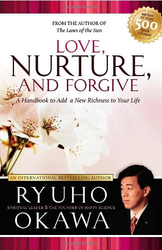Love, Nurture, and Forgive