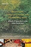 Biodiversity land use change and human well being : a study of aquaculture in the Indian Sunderbans