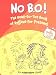 No B.O.!: The Head-to-Toe Book of Hygiene for Preteens
