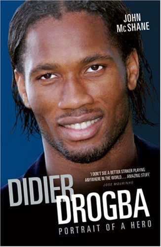 City Travel Guides Discounted  Books : Didier Drogba - Portrait of A Hero: Portrait of a Hero
