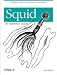 Squid: The Definitive Guide (Definitive Guides)