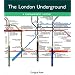 The London Underground: A Diagramatic History
