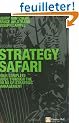 Strategy Safari: The complete guide through the wilds of strategic management