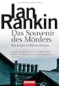 Das Souvenir des Mörders: Ein Inspector-Rebus-Roman