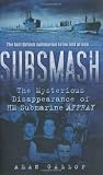 Subsmash: The Mysterious Disappearance of HM Submarine Affray