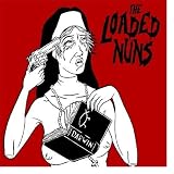 Loaded Nuns