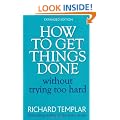 How to Get Things Done without Trying Too Hard