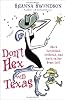 Don't Hex with Texas: A Novel