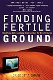 Finding Fertile Ground: Identifying Extraordinary Opportunities for New Ventures (paperback)