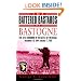 The Battered Bastards of Bastogne: The 101st Airborne and the Battle of the Bulge, December 19,1944-January 17,1945