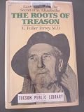 The Roots of Treason: Ezra Pound and the Secret of St. ElizabethÕs.
