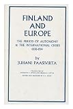 Finland and Europe : international crises in the period of autonomy 1808-1914