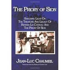 The Priory of Sion: Shedding Light on the Treasure and Legacy of Rennes-le-Chateau  and the Priory of Sion