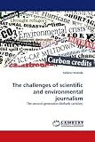 The challenges of scientific and environmental journalism: The second-generation biofuels (articles)