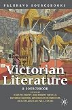 Victorian literature : a sourcebook