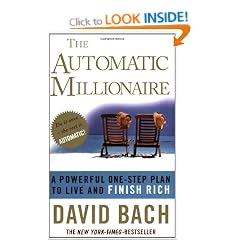 The Automatic Millionaire: A Powerful One-step Plan to Live and Finish Rich