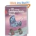 Die 101 sch�nsten Geldgeschenk-Ideen: Bastelideen f�r viele verschiedene Anl�sse