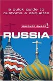 Russia - Culture Smart!: a quick guide to customs and etiquette