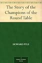 the Story of the Champions of the Round Table