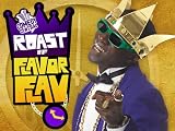 The Comedy Central Roast of Flavor Flav: UNCENSORED