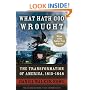 What Hath God Wrought: The Transformation of America, 1815-1848 (Oxford History of the United States)